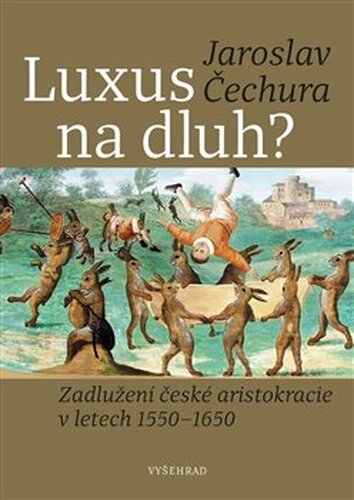 Luxus na dluh? - Jaroslav Čechura