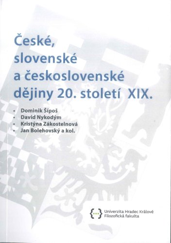 České, slovenské a československé dějiny 20. století XIX.