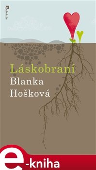 Láskobraní - Blanka Hošková