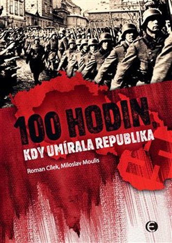 100 hodin, kdy umírala republika