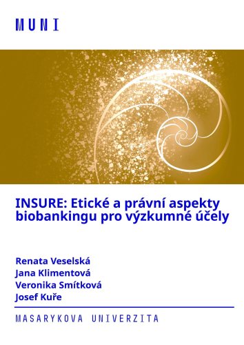 INSURE: Etické a právní aspekty biobankingu pro výzkumné účely