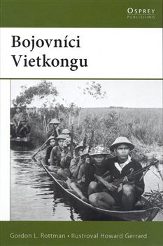 Bojovníci Vietkongu - Gordon Rottman