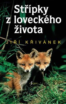 Střípky z loveckého života - Jiří Křivánek