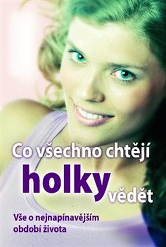 Co všechno chtějí holky vědět