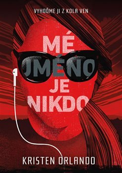 Mé jméno je Nikdo - Kristen Orlando