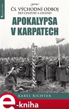 Apokalypsa v Karpatech - Karel Richter