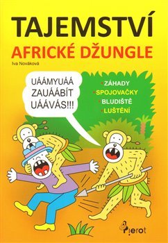 Tajemství africké džungle - Iva Nováková