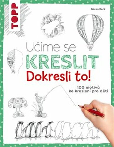 Učíme se kreslit: Dokresli to!
