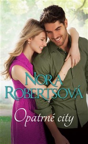 Opatrné city - Nora Robertsová