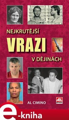 Nejkrutější vrazi v dějinách