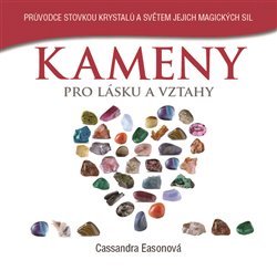 Kameny pro lásku a vztahy - Cassandra Easonová