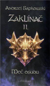 Zaklínač II: Meč osudu - Andrzej Sapkowski