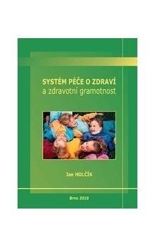 Systém péče o zdraví a zdravotní gramotnost