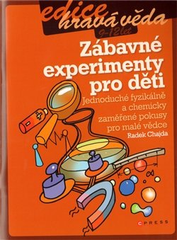 Zábavné experimenty pro děti - Radek Chajda