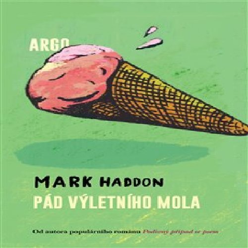 Pád výletního mola - Mark Haddon