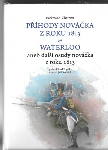 Příhody nováčka z roku 1813. Waterloo aneb další osudy nováčka z roku 1813