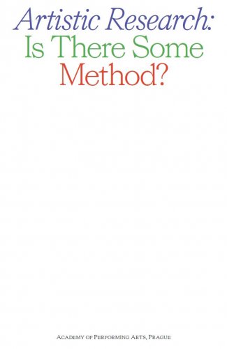 Artistic Research: Is There Some Method?