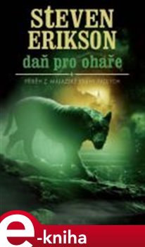 Daň pro ohaře - Steven Erikson