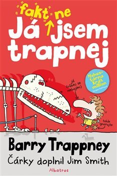 Já fakt nejsem trapnej – Barry Trappney