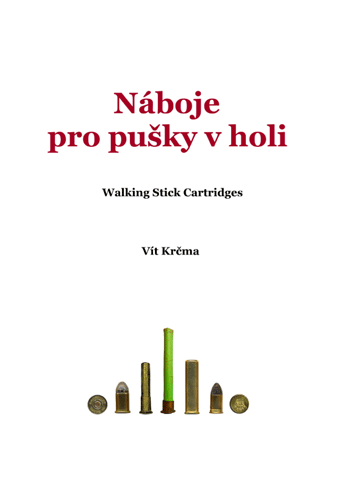 Náboje pro pušky v holi