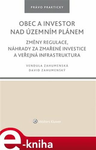 Obec a investor nad územním plánem - Vendula Zahumenská, David Zahumenský