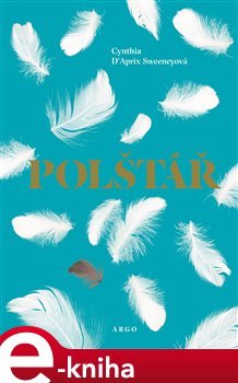 Polštář - Cynthia D´Aprix Sweeneyová