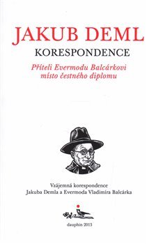 Příteli Evermodu Balcárkovi místo čestného diplomu - Jakub Deml