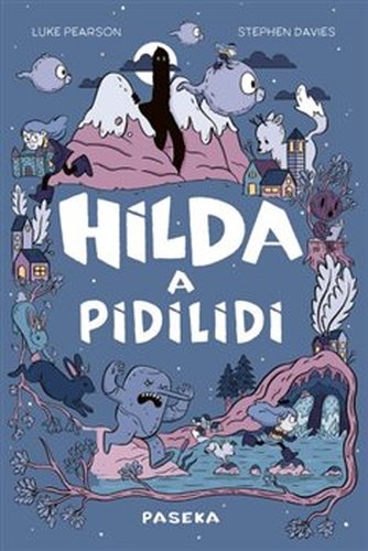 Hilda a pidilidi - Luke Pearson, Stephen Davies