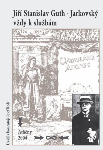 Jiří Stanislav Guth Jarkovský vždy k službám