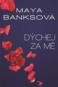 Dýchej za mě - Maya Banks