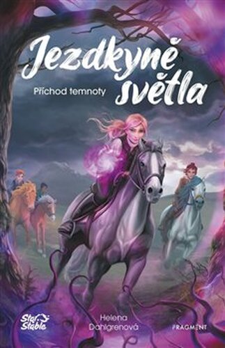 Jezdkyně světla - Příchod temnoty