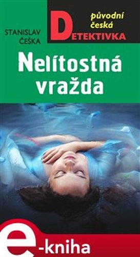 Nelítostná vražda - Stanislav Češka