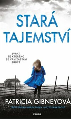 Stará tajemství - Patricia Gibneyová