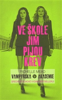Vampýrská akademie 1 - Filmové vydání - Richelle Mead