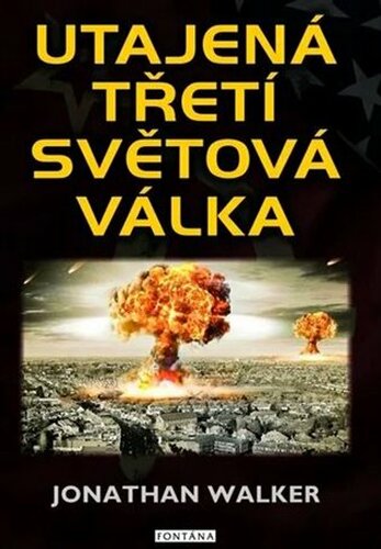 Utajená třetí světová válka