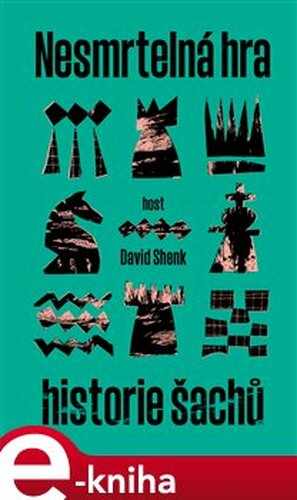 Nesmrtelná hra - David Shenk