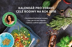 Kalendář pro zdraví celé rodiny 2018 Hanky Zemanové