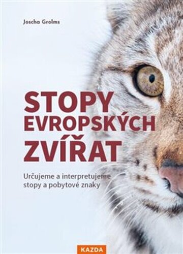 Stopy evropských zvířat - Joscha Grolms