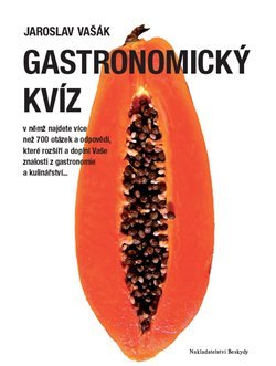 Gastronomický kvíz - Jaroslav Vašák