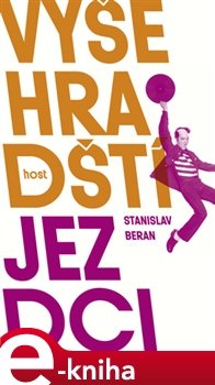 Vyšehradští jezdci - Stanislav Beran