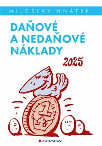 Daňové a nedaňové náklady 2025 - Miloslav Hnátek