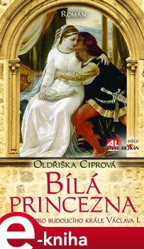 Bílá princezna - Oldřiška Ciprová