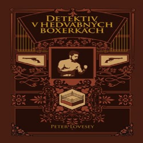 Detektiv v hedvábných šortkách - Peter Lovesey