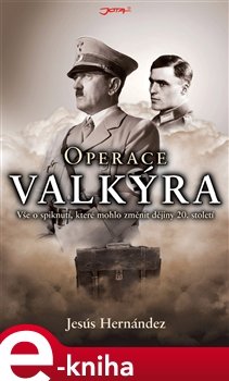 Operace Valkýra - Jesús Hernández