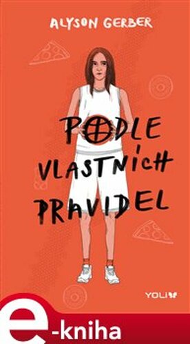 Podle vlastních pravidel - Alyson Gerber