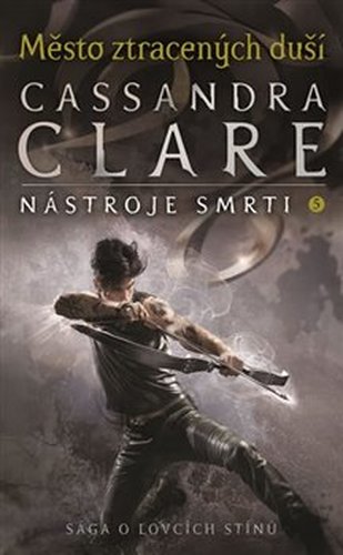 Nástroje smrti 5: Město ztracených duší - Cassandra Clareová