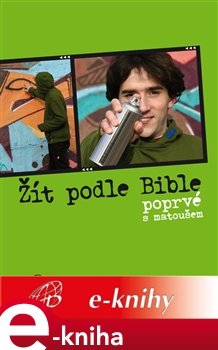 Žít podle Bible - Miloš Szabo