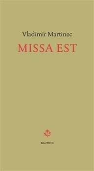 Missa est - Vladimír Martinec