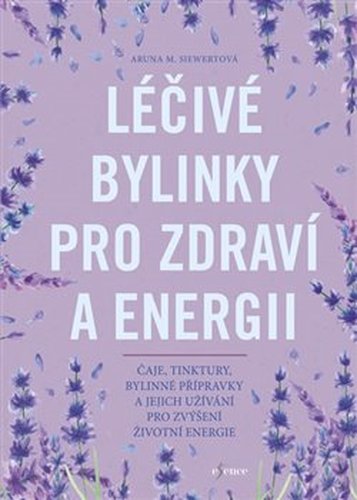 Léčivé bylinky pro zdraví a energii