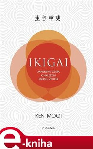 Ikigai - Japonská cesta k nalezení smyslu života